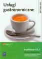 Usługi gastronomiczne. Podręcznik do nauki zawodu. Technik żywienia i usług gastronomicznych. Kwalifikacja T.15.3 - tantis.pl