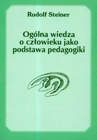 Ogólna wiedza o człowieku jako podstawa pedagogiki - tantis.pl