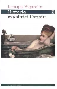 Historia czystości i brudu. Higiena ciała od czasów średniowiecza - tantis.pl
