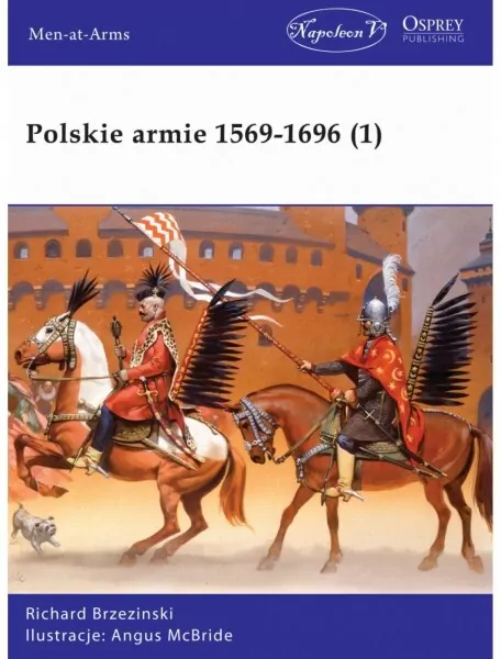 Polskie armie 1569-1696. Tom 1 - tantis.pl