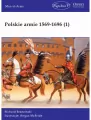 Polskie armie 1569-1696. Tom 1 - tantis.pl