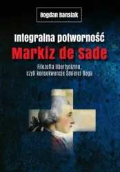 Integralna potworność. Markiz de Sade