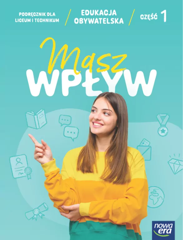 Masz wpływ 1. Edukacja obywatelska. Podręcznik dla liceum i technikum - tantis.pl