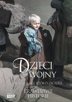 Dzieci wojny Mali Polacy, którzy ocaleli. Wydanie specjalne