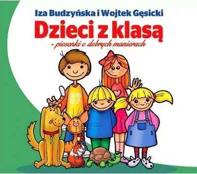 Dzieci z klasą. Piosenki o dobrych manierach. CD - tantis.pl