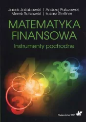 Matematyka finansowa. Instrumenty pochodne