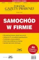 Samochód w firmie. Podatki 7/2025 - tantis.pl