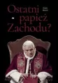 Ostatni papież Zachodu - tantis.pl