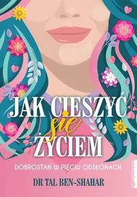 Jak cieszyć się życiem - tantis.pl