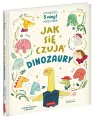 Jak się czują dinozaury. Opowieści 5 minut przed snem - tantis.pl