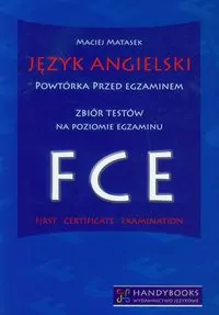 Język angielski FCE. Powtórka przed egzaminem - tantis.pl