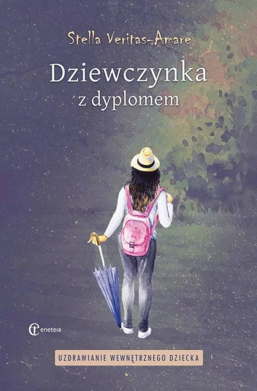 Dziewczynka z dyplomem. Uzdrawianie wewnętrznego dziecka - tantis.pl