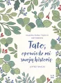 Tato, opowiedz mi swoją historię - tantis.pl