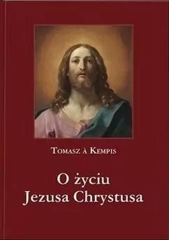 O życiu Jezusa Chrystusa - tantis.pl