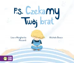 P.S. Czekamy! Twój brat