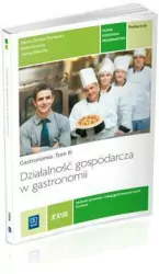 Działalność gospodarcza w gastronomii. Podręcznik. Klasa 3. Tom 3. Technikum