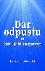 Dar odpustu w Roku Jubileuszowym