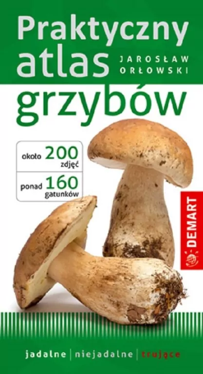 Praktyczny atlas grzybów - tantis.pl