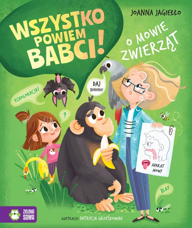 Wszystko powiem babci! O mowie zwierząt - tantis.pl