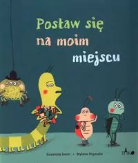Postaw się na moim miejscu