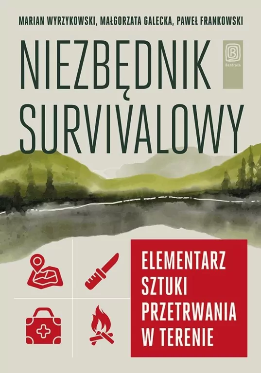 Niezbędnik survivalowy. Elementarz sztuki... - tantis.pl