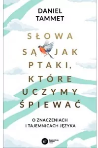 Słowa są jak ptaki, które uczymy śpiewać - tantis.pl