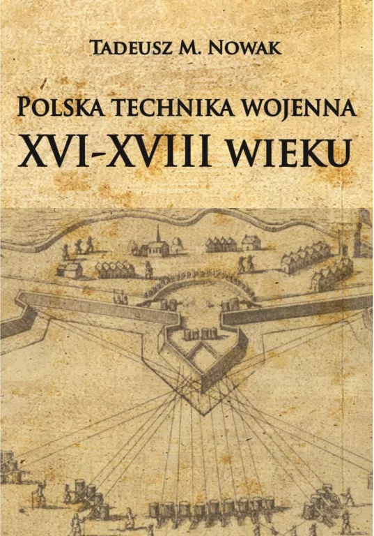 Polska technika wojenna XVI-XVIII wieku - tantis.pl