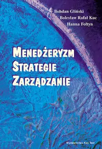 Menedżeryzm, strategie, zarządzanie