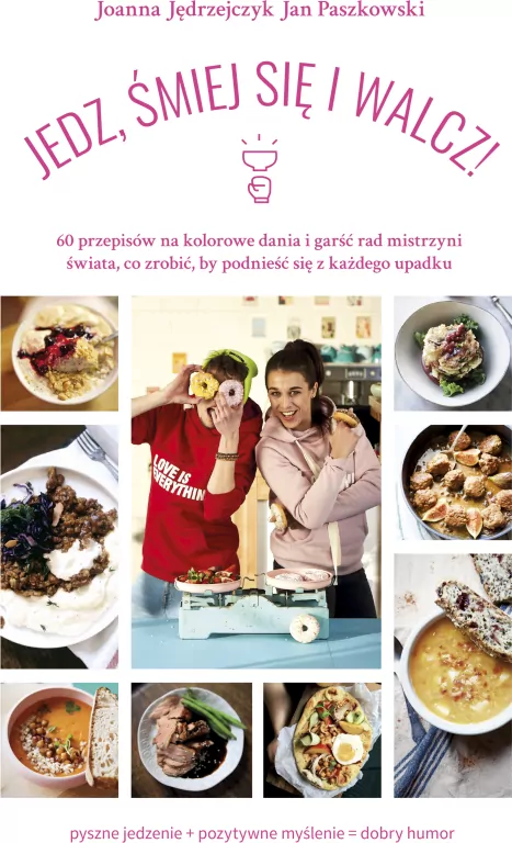 Jedz, śmiej się i walcz! - tantis.pl